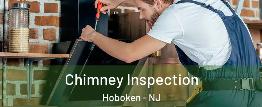  Chimney Inspection Hoboken - NJ