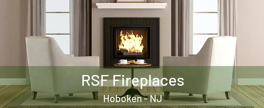  RSF Fireplaces Hoboken - NJ
